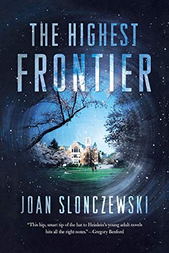 Cover of the 2012 Tor Books paperback edition of The Highest Frontier by Joan Slonczewski, showing a college quad seen through a swirling starfield.