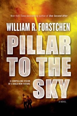 Cover of the 2013 Tor Books hardcover edition of Pillar to the Sky by William R. Forstchen, showing two silhouetted figures against an orange sky.